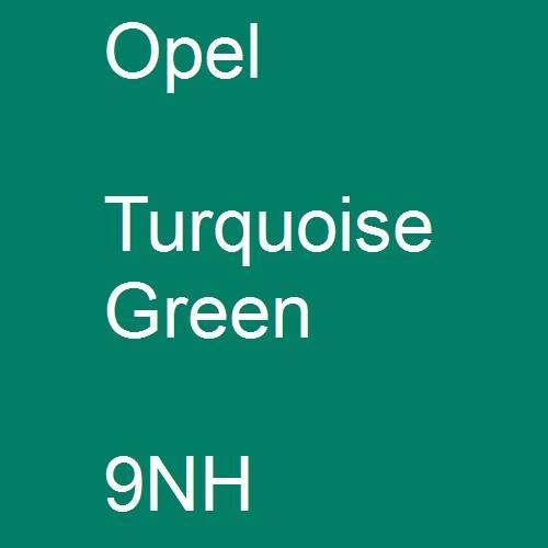 Opel, Turquoise Green, 9NH.